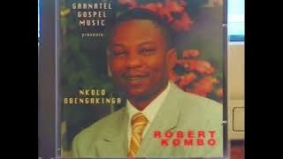 Robert Kombo - Nkolo Obengakinga -  Deja sur le marche & Disponible en CD