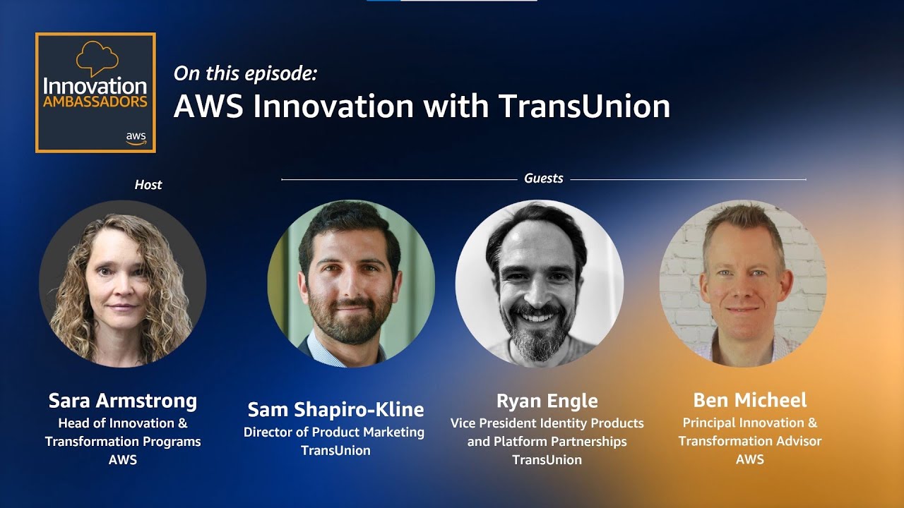 AWS Innovation with TransUnion | Innovation Ambassadors | Amazon Web Services