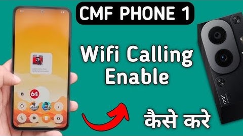 how to enable Wi Fi calling in cmf phone 1, Wi Fi calling enable kaise karen