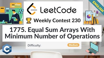LeetCode 1775. Equal Sum Arrays With Minimum Number of Operations | Weekly Contest 230 | C++