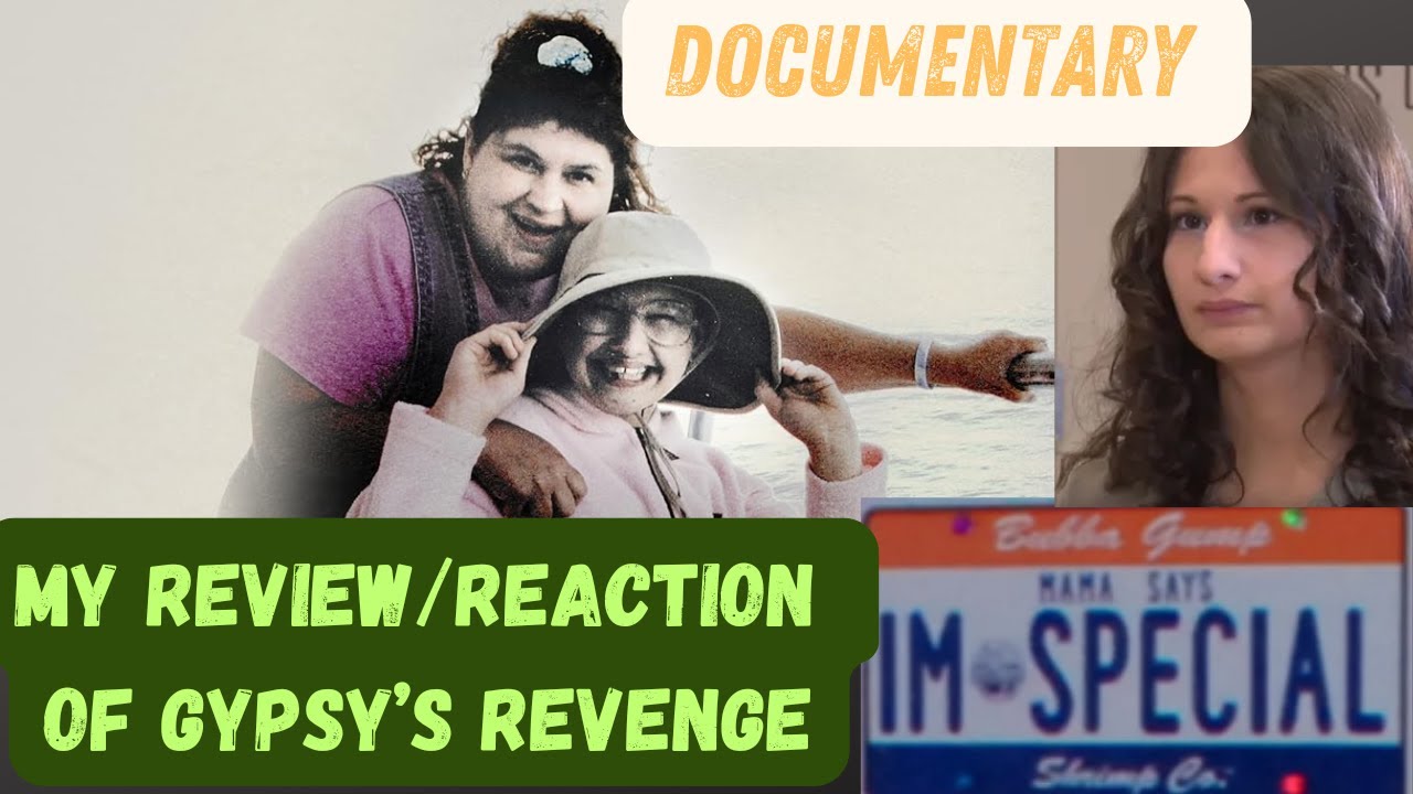Gypsy Rose Blanchard Documentary Reaction/Review Gypsy's Revenge - Let ...