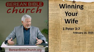 Winning Your Wife (1 Peter 3:7)