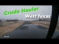 #356 Dash Cam on Peterbilt West Texas Crude Hauler #oilfield #crudeoil #westtexas