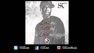 50 Cent - Love  Hate Love (Street King Energy Track #6)