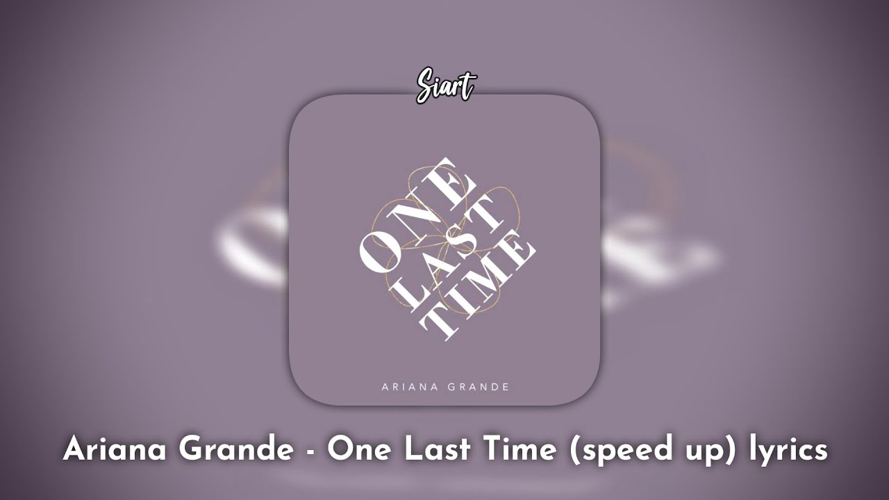 one last time - speed up, lyrics