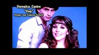 Video thumbnail of "Veronica Castro | Ven | Tema de El Derecho de Nacer (1981)"