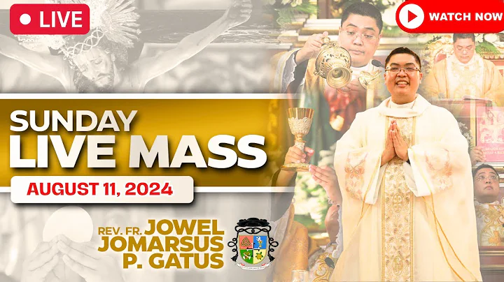 SUNDAY FILIPINO LIVE MASS TODAY II AUGUST 11, 2024 II FR. JOWEL JOMARSUS GATUS