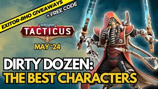 The Dirty Dozen feat. Avatar of Khaine - Top 12 Characters in Tacticus + Giveaway + Code!