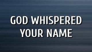 Video thumbnail of "Keith Urban - God Whispered Your Name (Lyrics)"