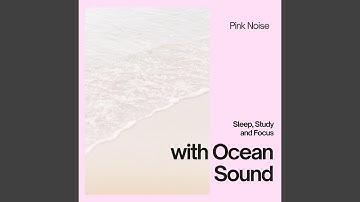 Pink Noise - Waves - Dreams of White Noise, Loopable