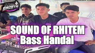 Dj Bass Handal sound Of Rhitem rio Nay x itho Gazeta nww 2026