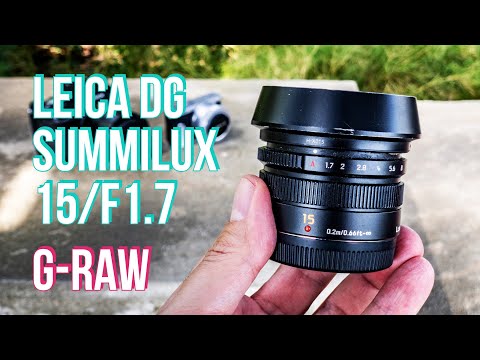 Panasonic Leica DG Summilux 15mm f/1.7 Review - YouTube