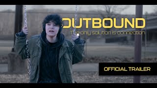 Watch Outbound Trailer