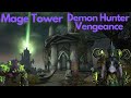 Vengeance Demon Hunter | Mage Tower | WoW Dragonflight 10.0.5