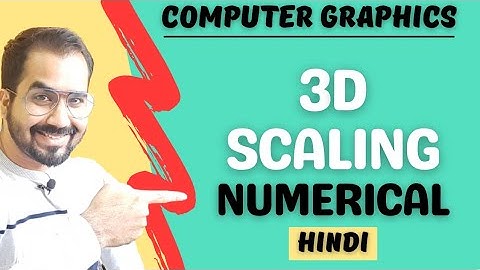 3D Scaling Numerical Explained in Hindi l Computer Graphics