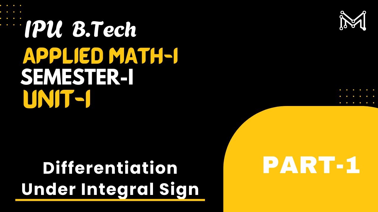 Differentiation Under Integral Sign | B.Tech. | Semester-I | Unit-1 ...