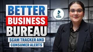 BBB Scam Tracker and Consumer Alerts