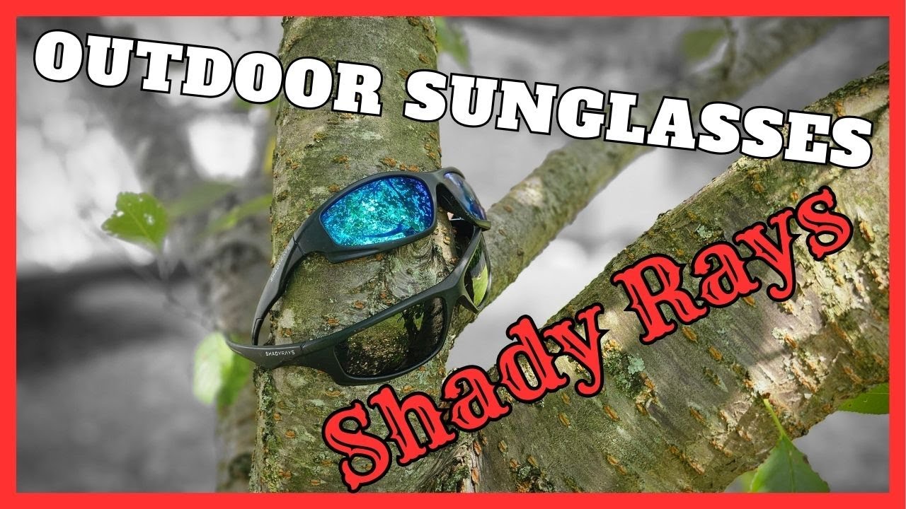 Are Shady Rays the Best Outdoor Sunglasses Choice? Find Out in