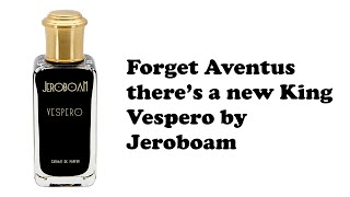 Vespero By Jeroboam Review