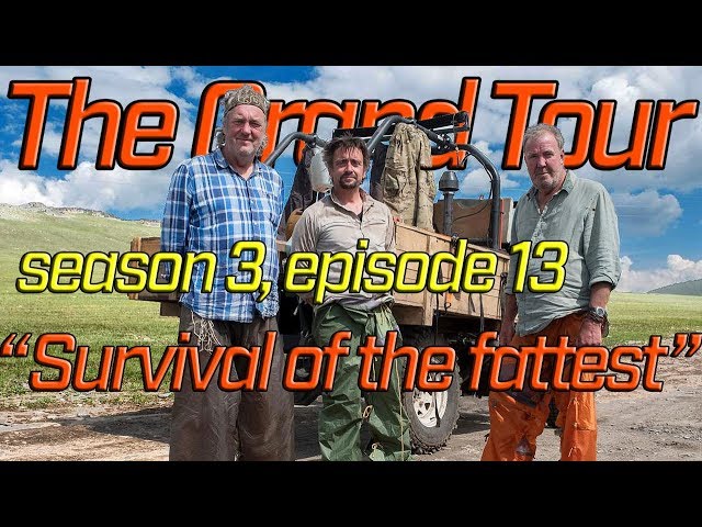 The Grand Tour S03E13 Survival of the Fattest (Mongolia Special