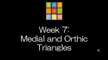 Moderne Meetkunde Week 7 - Mediale en Orthische Driehoeken