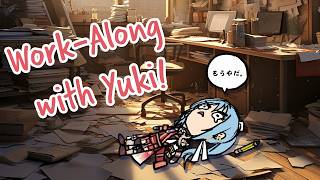 [Just Chatting] WORKING STREAM! Keep me company as I work! (Yuki & Yuna | Twin Vtubers)