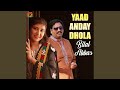Yaad Anday Dhola