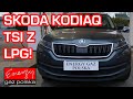 Skoda Kodiaq 2.0 TSI 190KM 2017r bezpośredni wtrysk na gaz LPG! Montaż LPG Energy Gaz Polska!