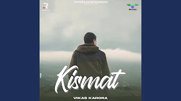 Kismat (feat. Satyam Verma)