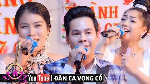 Ca Cổ Tân Cổ Hiện Đại NS Hàn Ni, NS Tuấn Dương, NS Thùy Linh & NS Cao Thúy Vy
