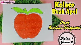 Cara Membuat Kolase Buah Apel Dari Kertas Origami || SBDP Kelas 1 Tema 2