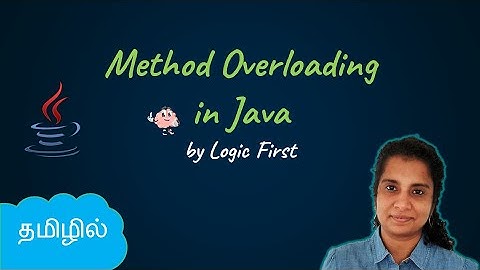 Java Method Overloading | Java Course in Tamil | Logic First Tamil
