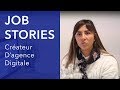 Job stories  crateur dagence digitale