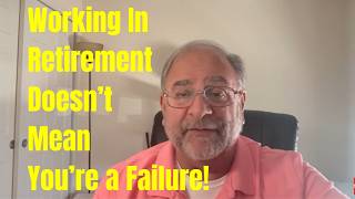 Why is W-O-R-K a Four Letter Word for Retirees?