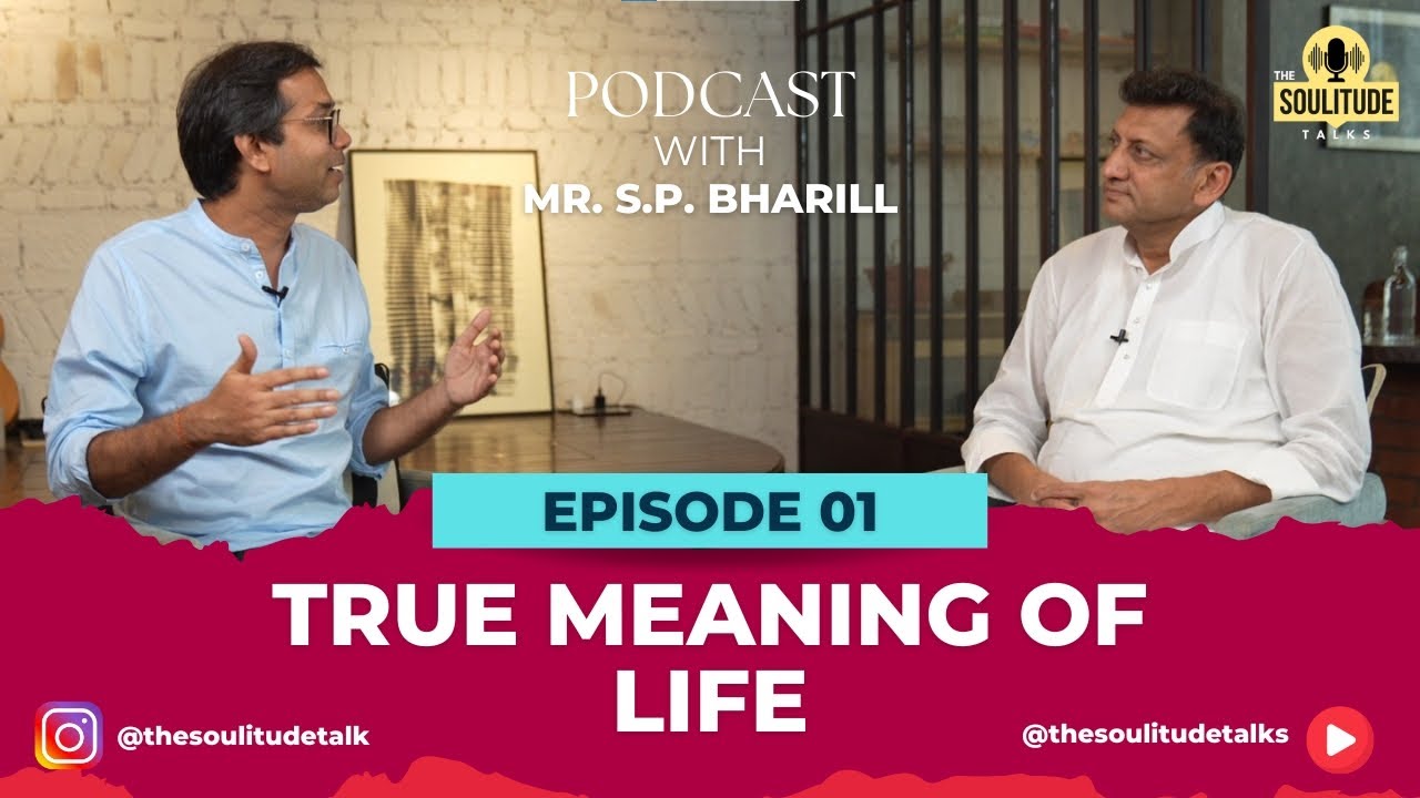 EP 01 | Unveiling the True Meaning of Life | A Deep Dive with ...