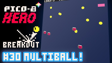 Breakout #30 - Multiball! - Pico-8 Hero