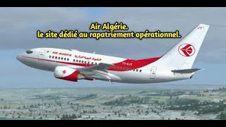 Air Algérie   Le site dédié au rapatriement opérationnel