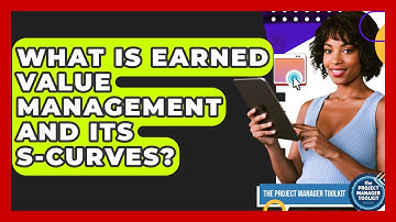 What Is Earned Value Management And Its S-Curves? - The Project Manager Toolkit