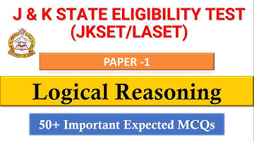JKSET/LA SET 2022 Paper 1 Preparation | Logical reasoning | Top 50 Most Expected mcqs