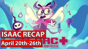 Isaac Recap [April 20th - 26th 2020]