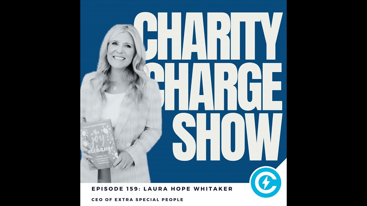 Running a Nonprofit Like a Business | Laura Hope Whitaker, Extra Special People