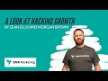 A Look at Hacking Growth by Sean Ellis &amp; Morgan Brown  Hack My Growth Show #2