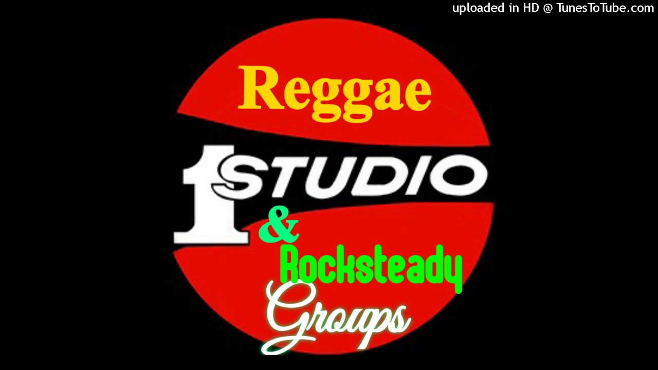 STUDIO 1, REGGAE & ROCKSTEADY GROUPS | Heptones, The Paragons, The Melodians. Mighty Diamond