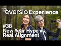 The Eversio Experience Podcast | #38 - New Year Hype vs. Real Alignment