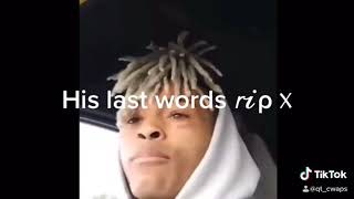 X last words