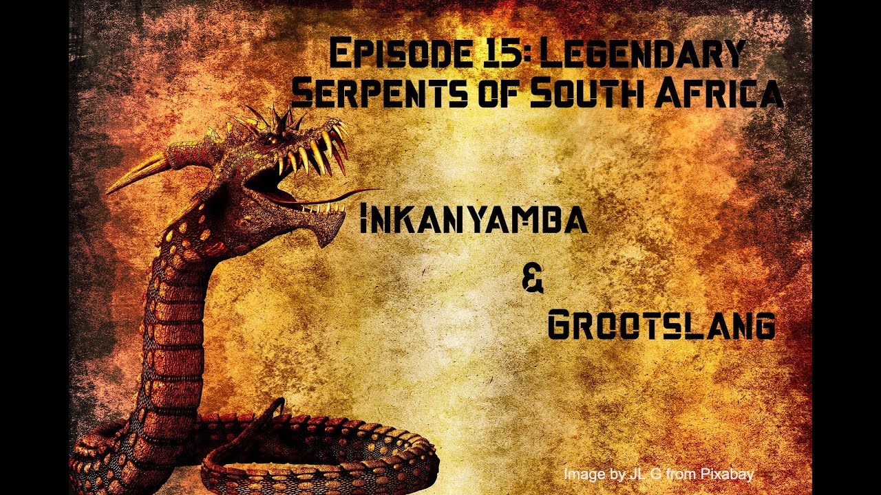 Episode 15: Legendary Serpents of South Africa - YouTube