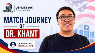 Match Journey of Dr. Khant Lwin | 2026 Matched IMG Shares His Residency Success Story Match Journey of Dr. Khant Lwin | 2026 Matched IMG Shares His Residency Success Story