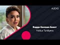 Yulduz Turdiyeva Юлдуз Турдиева Кадди болоша бинет AUDIO
