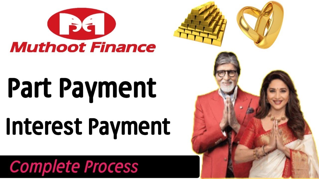 Muthoot Finace Gold Loan Part Payment 2024 Interest Payment Full muthoot-finace-gold-loan-part-payment-2024-interest-payment-full