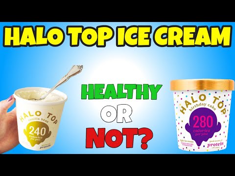 Halo Top Ice Cream - Healthy Or NOT? | Is Halo Top Ice Cream Actually Good For You?